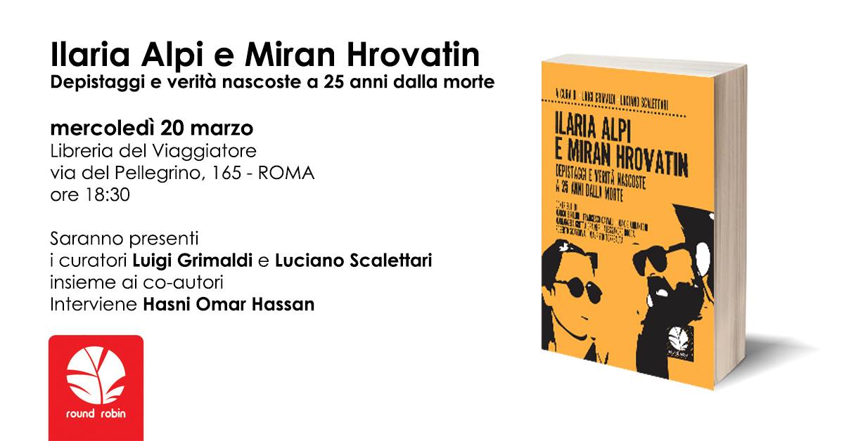 Read more about the article 20 marzo 2019 | Presentazione del libro “Ilaria Alpi e Miran Hrovatin” a Roma