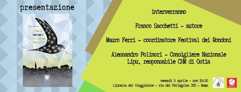 Read more about the article 5 aprile 2019 | Franco Sacchetti presenta “Dove i rondoni vanno a dormire”