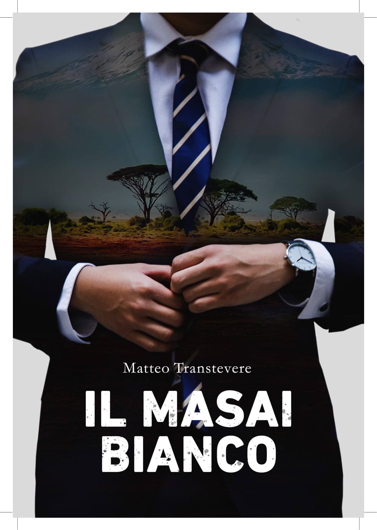 Read more about the article 25 novembre 2019 | Presentazione “Il Masai Bianco” Di Matteo Transtevere